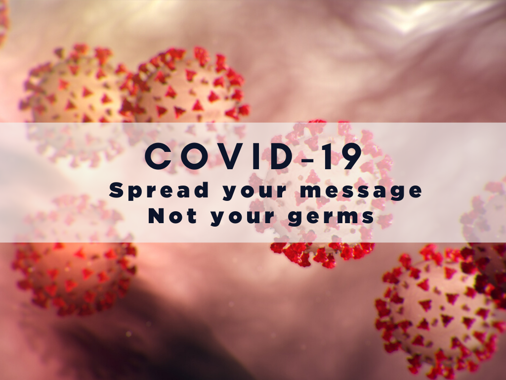 Spread Your Message, Not Your Germs During COVID-19 Outbreak